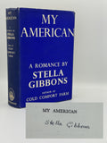 Gibbons, Stella. My American: A Romance
