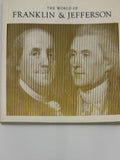 Eames, Charles & Ray.  The World of Franklin and Jefferson