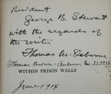 Osborne, Thomas Mott. Within Prison Walls: Being a Narrative of Personal Experience During a Week of Voluntary Confinement in the State Prison at Auburn, New York