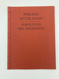 Hass, Robert & Trethewey, Eric.  Phrases After Noon