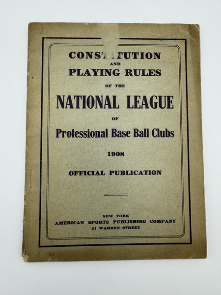 Constitution and Playing Rules of the National League of Professional Base Ball Clubs, 1908