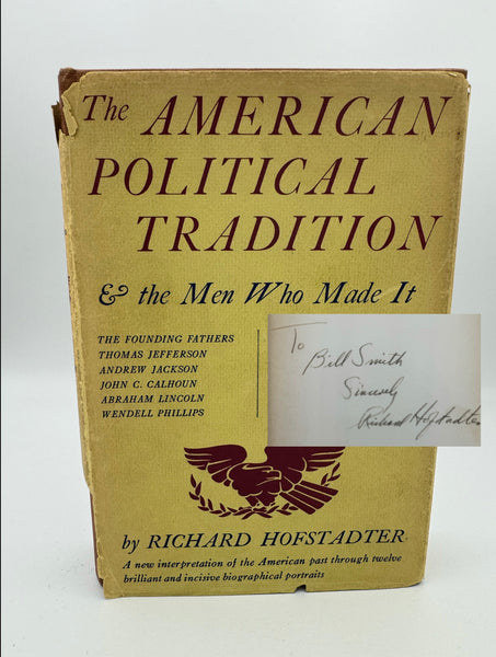 Hofstadter, Richard.  The American Political Tradition and the Men Who Made It