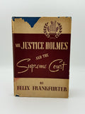 Frankfurter, Felix.  Mr. Justice Holmes and the Supreme Court