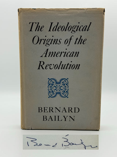 Bailyn, Bernard.  The Ideological Origins of the American Revolution