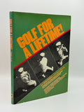 (Jack Nicklaus, Arnold Palmer, Gary Player, Tom Watson, Raymond Floyd, Hale Irwin). Toski, Bob. Golf for a Lifetime!