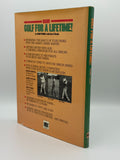 (Jack Nicklaus, Arnold Palmer, Gary Player, Tom Watson, Raymond Floyd, Hale Irwin). Toski, Bob. Golf for a Lifetime!