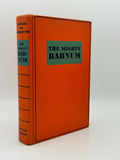Fowler, Gene & Meredyth, Bess. The Mighty Barnum: A Screen Play