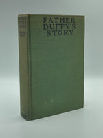 Duffy, Francis P.  Father Duffy's Story. A Tale of Humor and Heroism, of Life and Death With the Fighting Sixty-Ninth