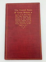Page, Walter Hines.  The United States & Great Britain: Speech of the Hon. Walter Hines Page, American Ambassador to Great Britain.  On the Third Anniversary of Great Britain's Declaration of War, August 4, 1917