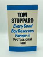 Stoppard, Tom.  Every Good Boy Deserves Favour & Professional Foul