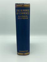 Selfridge. H. Gordon.  The Romance of Commerce.